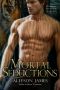 [Mortal 02] • Mortal Seductions